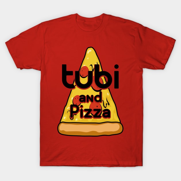 Tubi and Pizza T-Shirt by pizowell